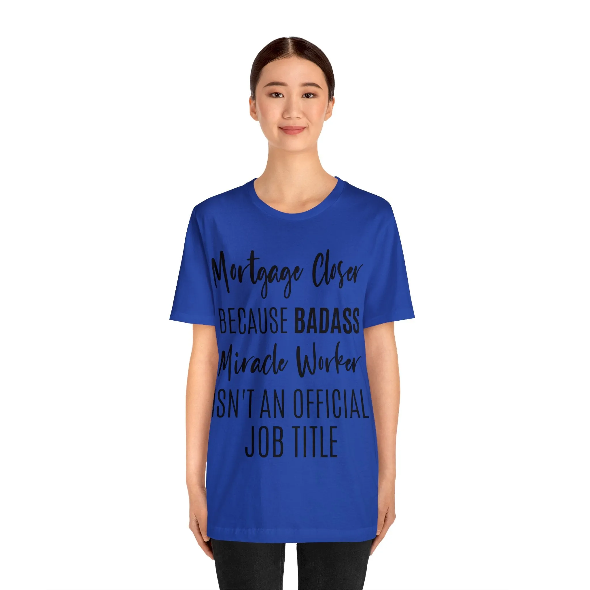 Mortgage Closer Short Sleeve Tee