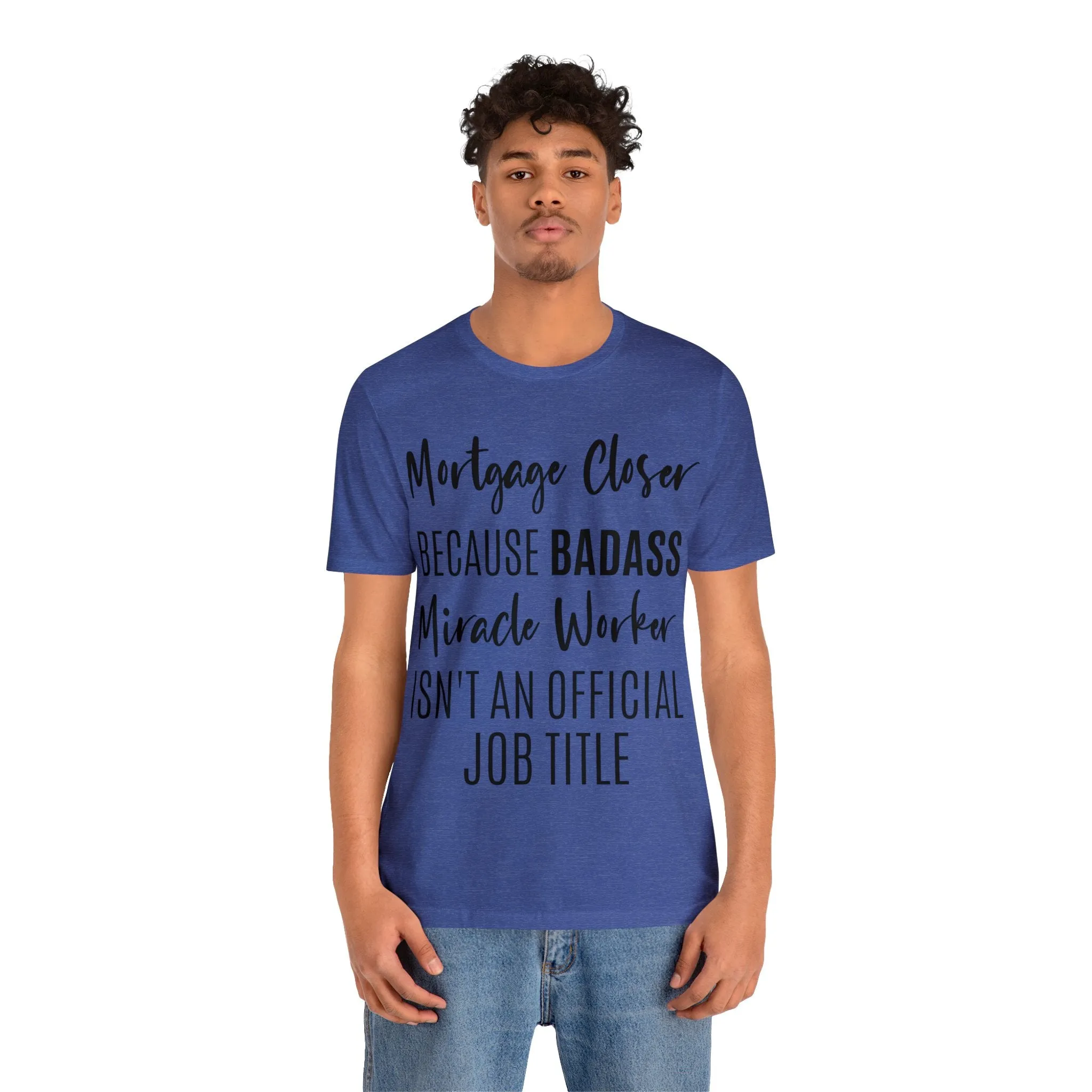Mortgage Closer Short Sleeve Tee