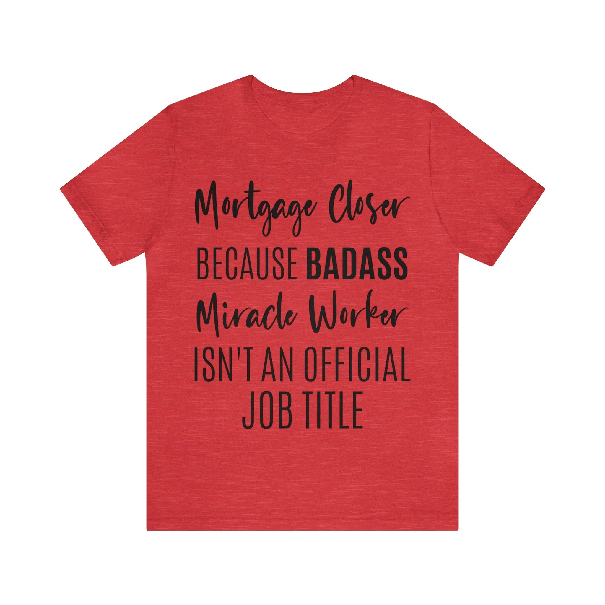 Mortgage Closer Short Sleeve Tee