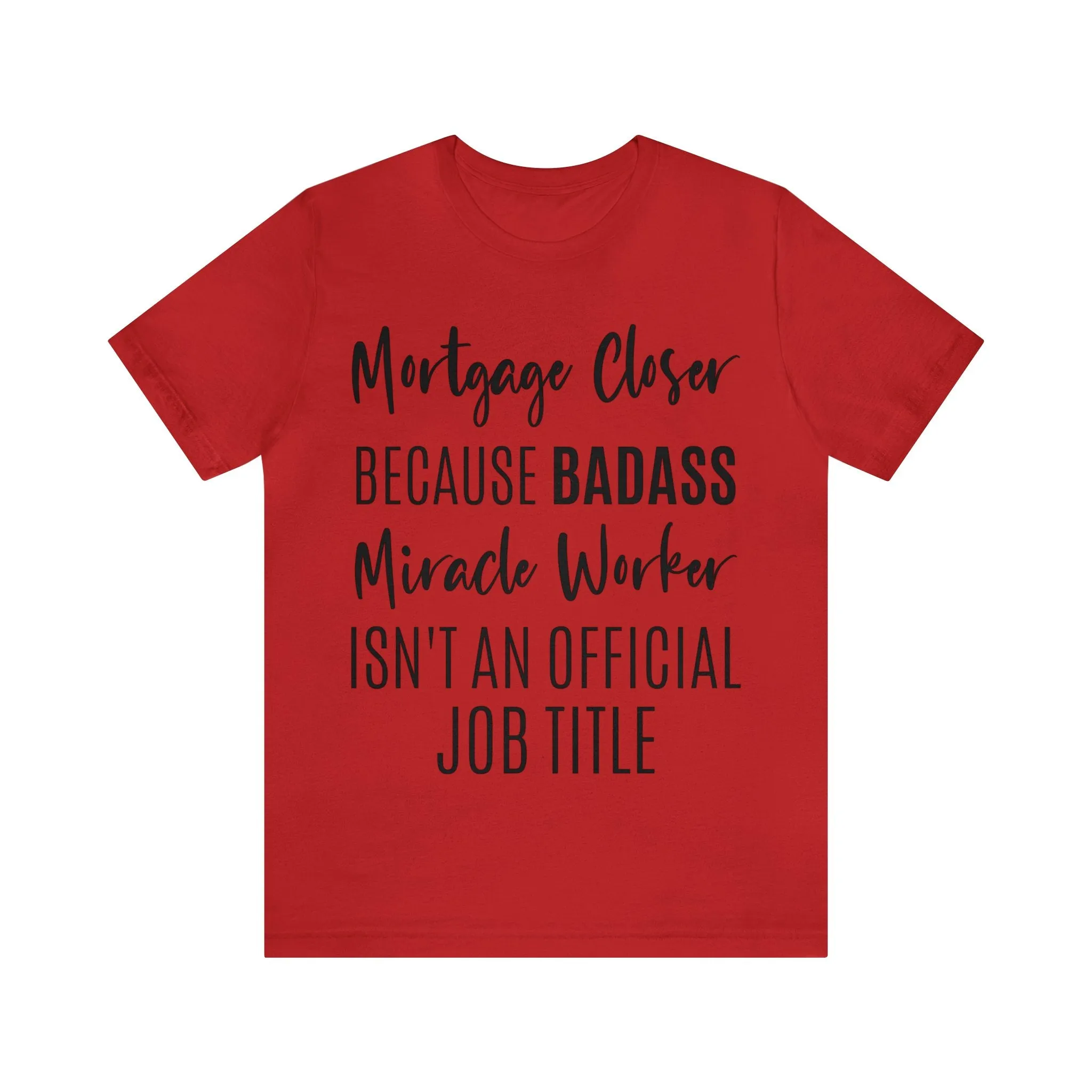 Mortgage Closer Short Sleeve Tee
