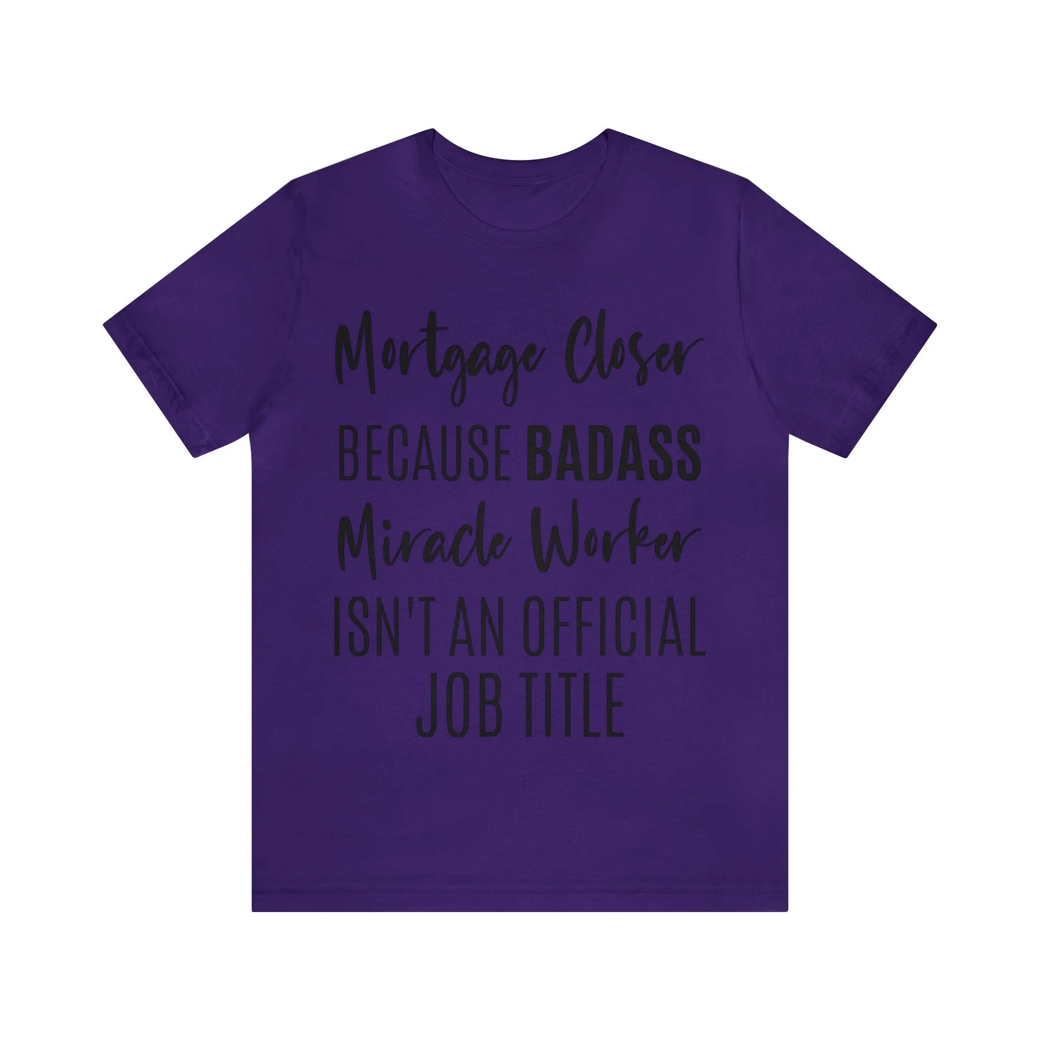 Mortgage Closer Short Sleeve Tee
