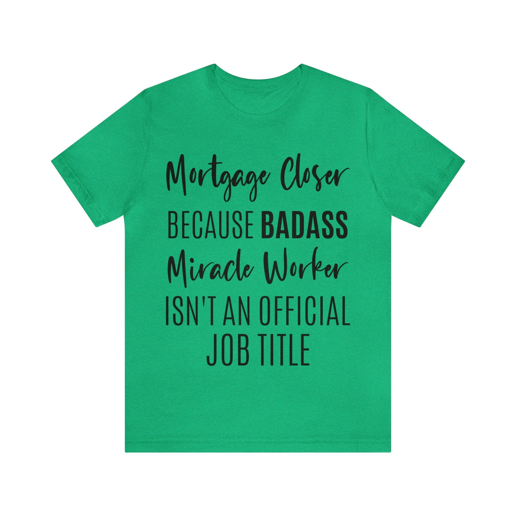 Mortgage Closer Short Sleeve Tee