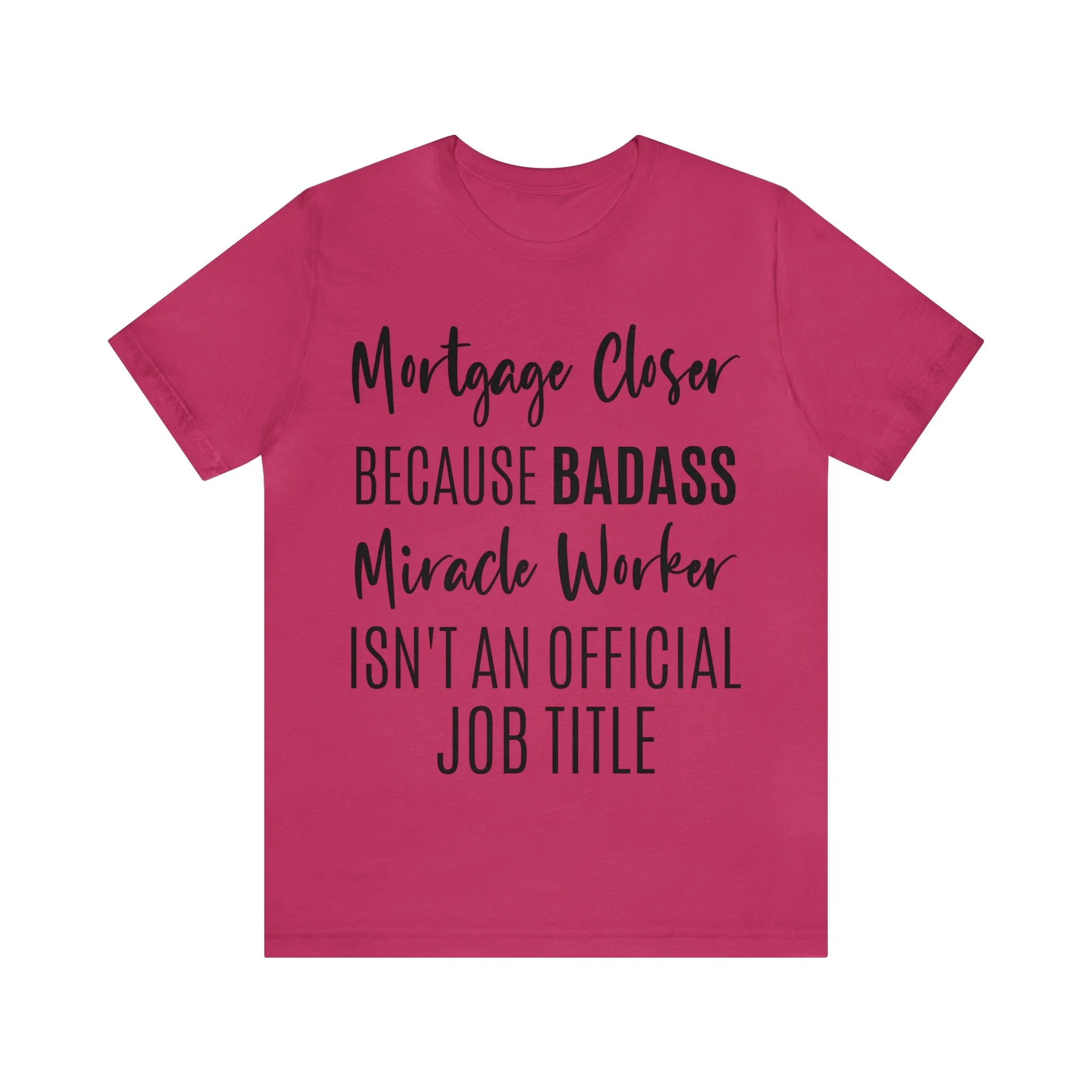 Mortgage Closer Short Sleeve Tee