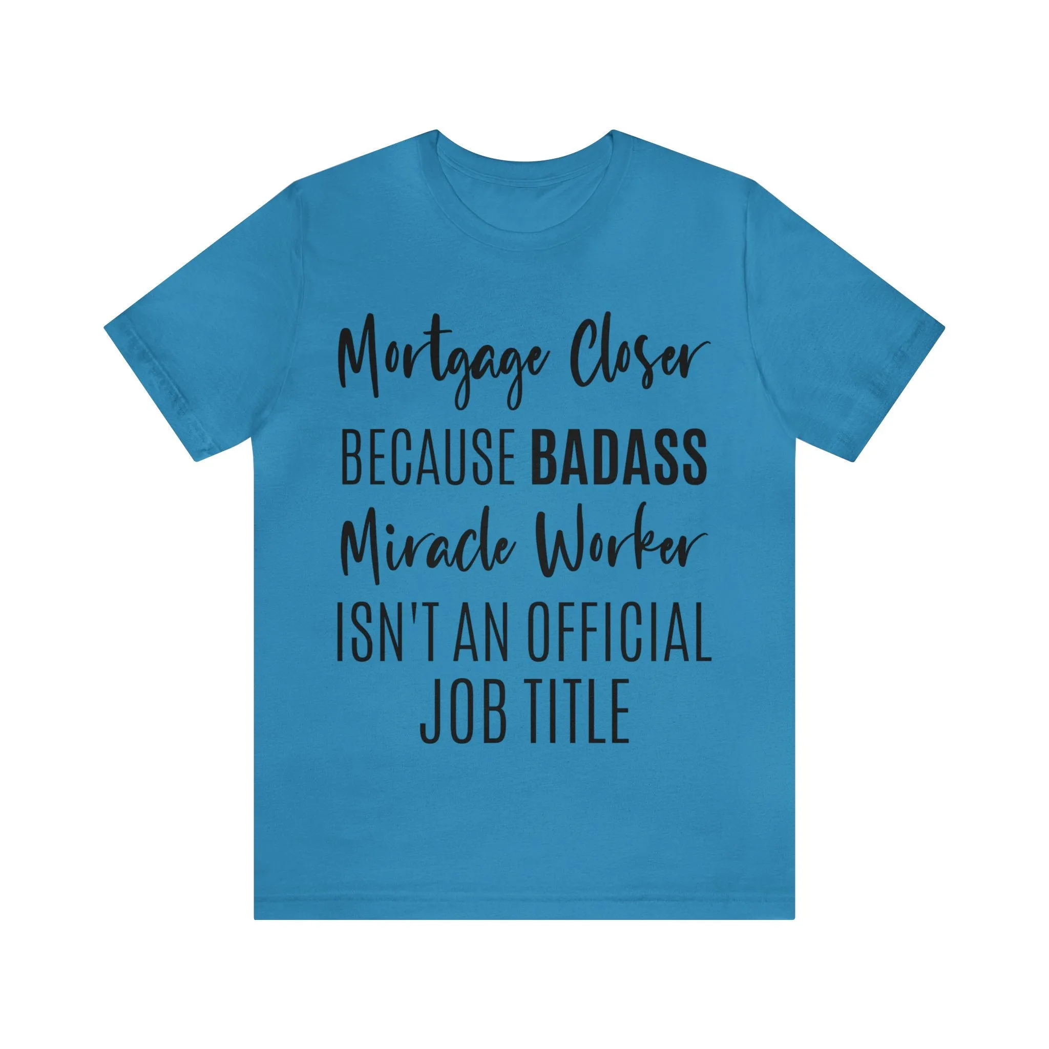 Mortgage Closer Short Sleeve Tee