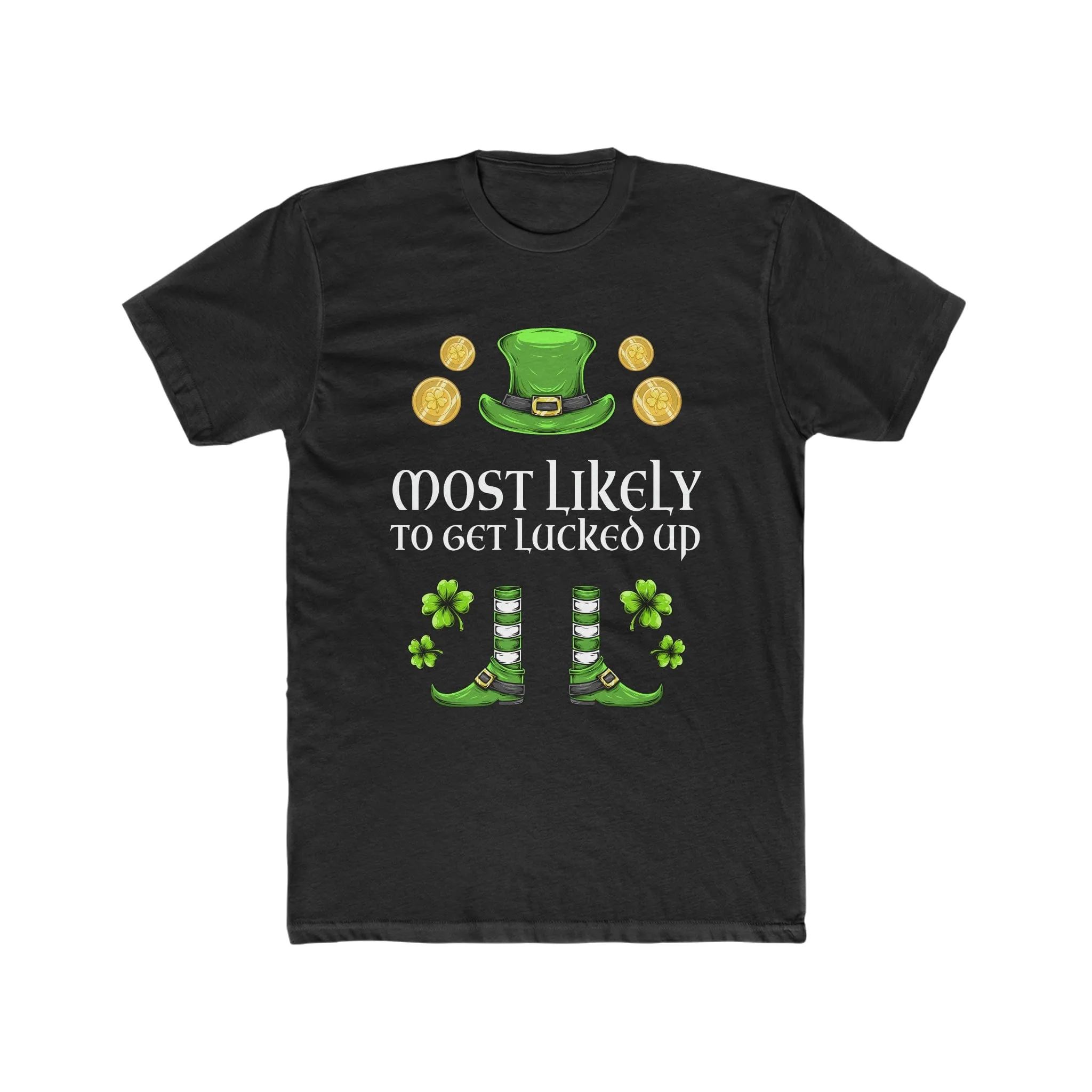 Most likely To Get Lucked Up Premium Unisex Shirt