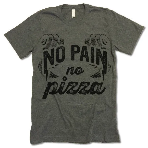 No Pain No Pizza T Shirt