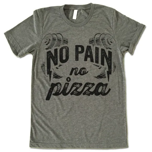 No Pain No Pizza T Shirt