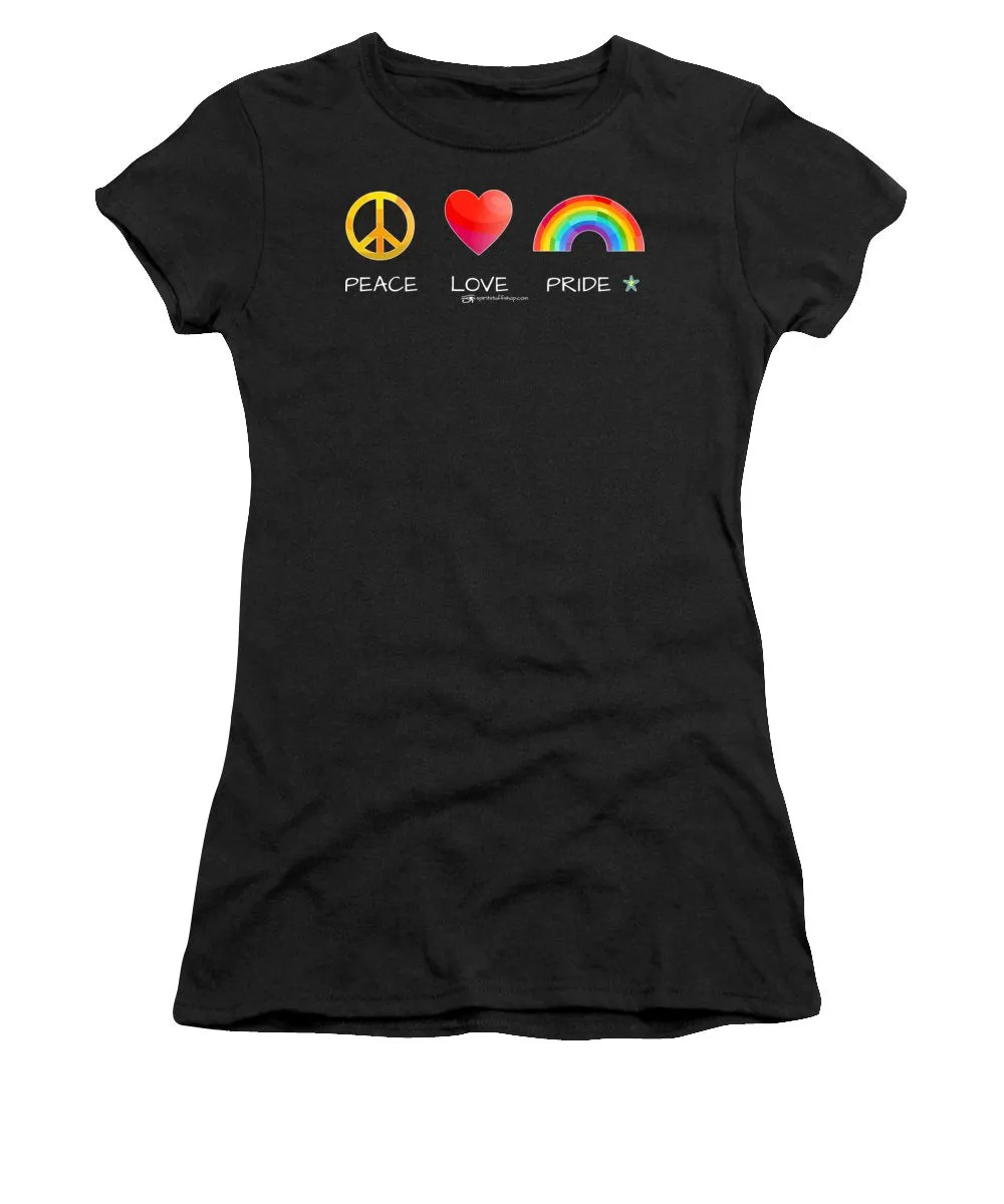 Peace Love And Pride - Women's T-Shirt