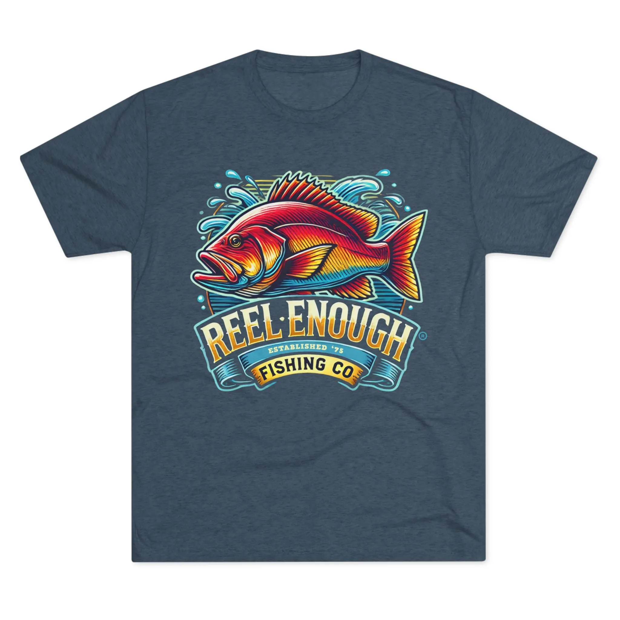 REEL ENOUGH - Unisex Tri-Blend Crew Tee