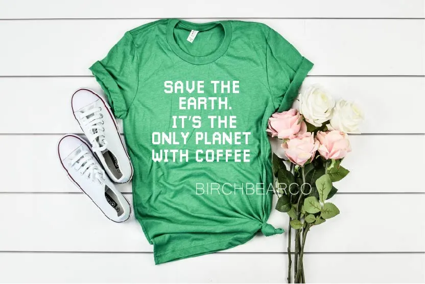 Save The Earth Shirt - Earth Day Shirt - Earth Day Gift - Earth Day TShirt - Climate Change Shirt - Mother Nature Shirt Unisex TriBlend