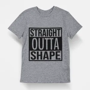 STRAIGHT OUTTA SHAPE TEE