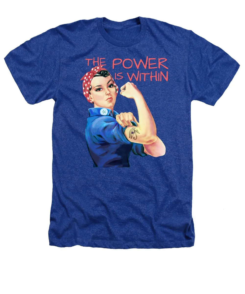 The Power Is Within - Heathers T-Shirt