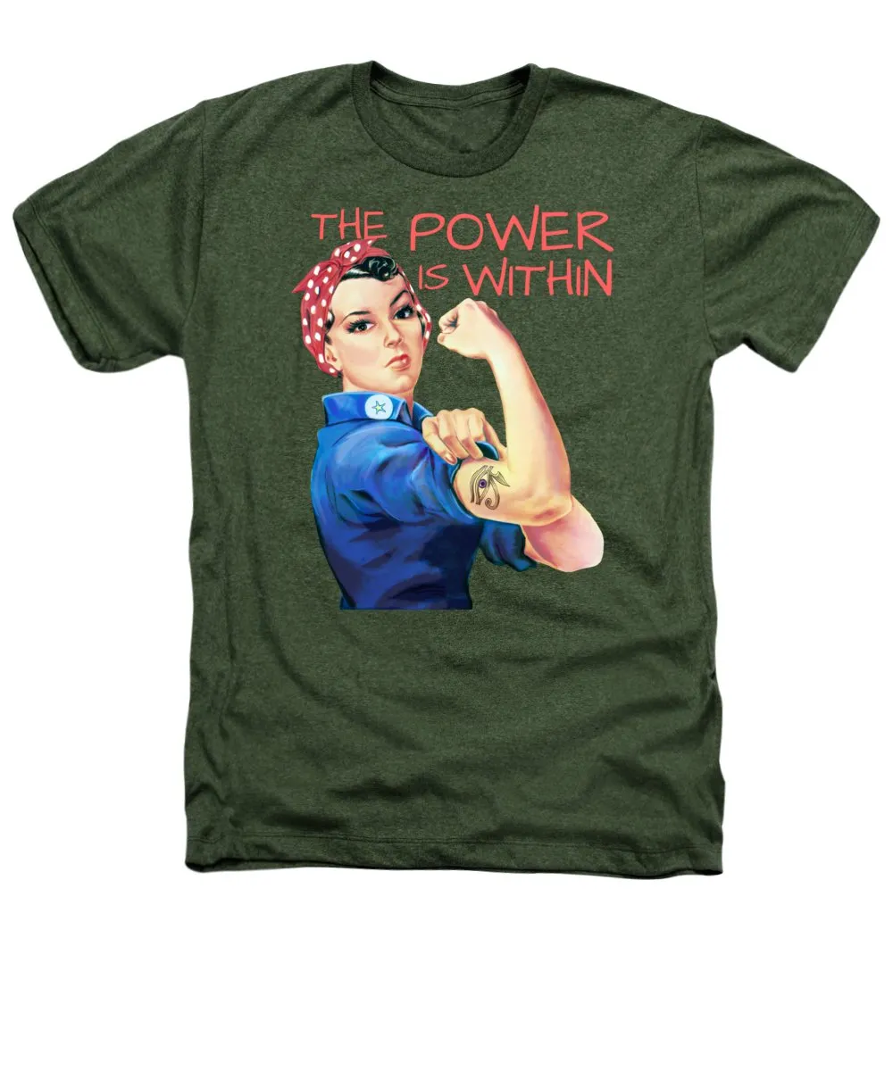 The Power Is Within - Heathers T-Shirt