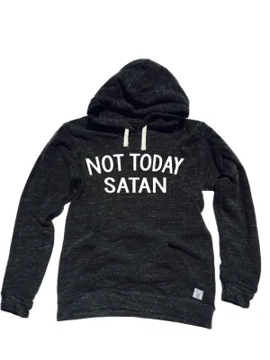 Triblend Fleece Pullover Hoody Not Today Satan 2-Line Text